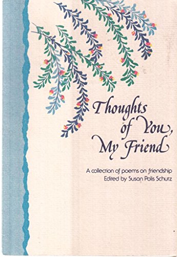 Stock image for Thoughts of You My Friend: A Collection of Poems on Friendship for sale by HPB Inc.