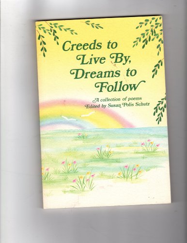 Beispielbild fr Creeds to Live by Dreams to Follow zum Verkauf von WorldofBooks