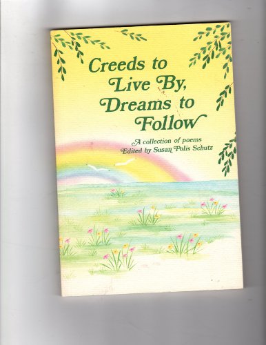 9780883962480: Creeds to Live by, Dreams to Follow