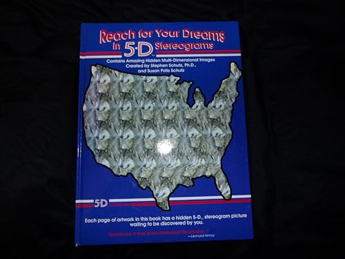 Imagen de archivo de Reach for Your Dreams in 5-D Stereograms a la venta por Wonder Book