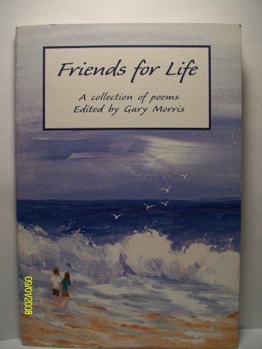 Stock image for Friends for Life: A Collection of Poems for sale by WorldofBooks