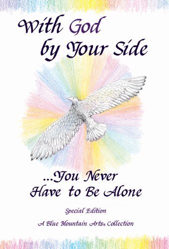 Stock image for With God By Your Side? You Never Have To Be Alone: A Blue Mountain Arts Collection for sale by SecondSale