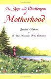 Stock image for The Joys and Challenges of Motherhood: A Collection of Poems (Blue Mountain Arts Collection) for sale by SecondSale