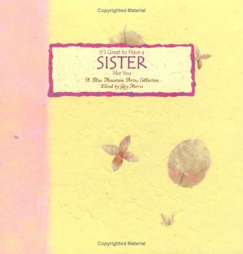 9780883964811: It's Great to Have a Sister Like You: A Collection from Blue Mountain Arts (Language of Series)