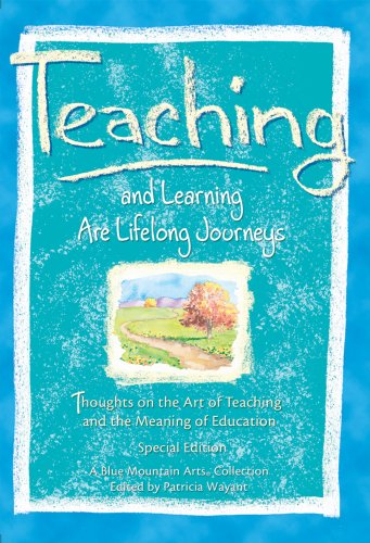 9780883965191: Teaching and Learning Are Lifelong Journeys: Thoughts on the Art of Teaching and the Meaning of Education