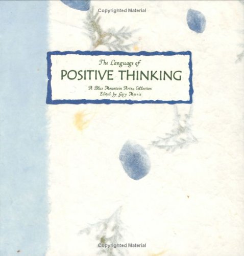 Beispielbild fr The Language of Positive Thinking: A Collection from Blue Mountain Arts zum Verkauf von Gulf Coast Books
