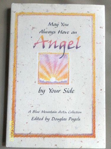 9780883965900: May You Always Have an Angel by Your Side (Blue Mountain Arts Collection)