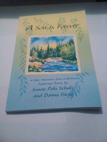 Stock image for A Son Is Forever: A Blue Mountain Arts Collection Featuring Poems By Susan Polis Schutz and Donna Fargo for sale by Your Online Bookstore