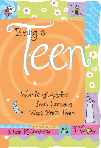 Stock image for Being A Teen: Words of advice from someone who's been there (Teens & Young Adults) for sale by Wonder Book