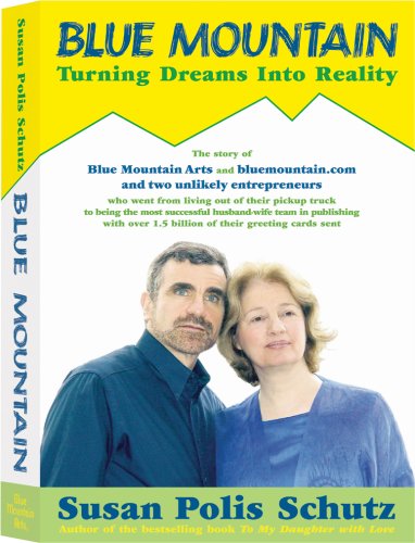 Stock image for Blue Mountain: Turning Dreams into Reality Schutz, Susan Polis for sale by Aragon Books Canada