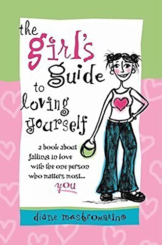 Beispielbild fr The Girl's Guide To Loving Yourself: A book abot falling in love with the one person who matters most� YOU! zum Verkauf von Wonder Book
