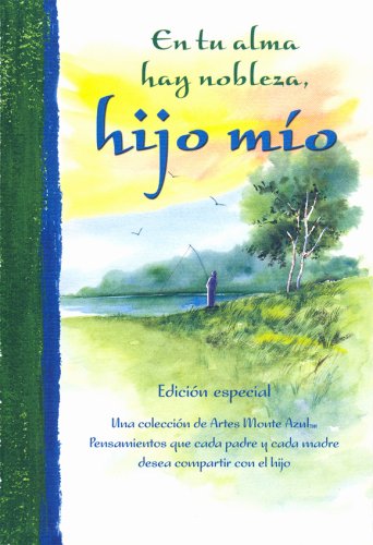 9780883967638: En Tu Alma Hay Nobleza, Hijo Mio / There is Greatness Within You, My Son (Spanish Edition)