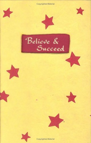 Beispielbild fr Believe & Succeed: A Blue Mountain Arts Collection to Inspire Success by Believing in Yourself and Your Dreams zum Verkauf von Wonder Book