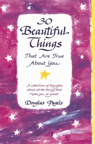 Beispielbild fr 30 Beautiful Things That Are True About You: A collection of thoughts about all the things that make you so great! zum Verkauf von Wonder Book