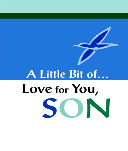 A LITTLE BIT OF LOVE FOR YOU, SON (A Little Bit of Series) (9780883969458) by Blue Mountain Arts Collection