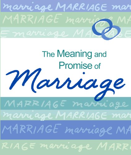 Beispielbild fr The Meaning and Promise of Marriage (A Little Bit of Series) zum Verkauf von Wonder Book