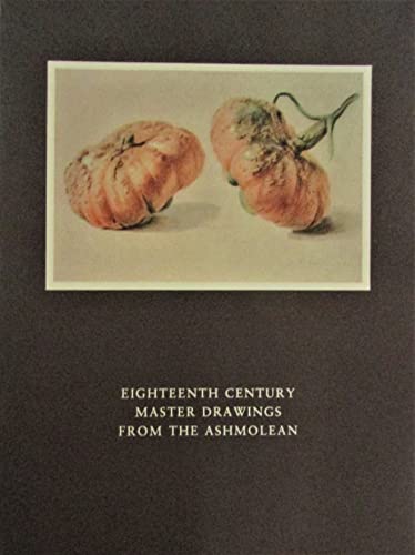 9780883970089: Eighteenth Century Master Drawings from the Ashmolean