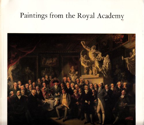 Beispielbild fr Paintings from the Royal Academy: Two centuries of British art zum Verkauf von My Dead Aunt's Books