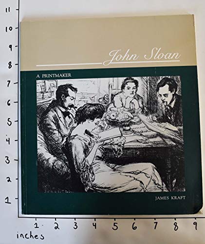 Stock image for John Sloan: A Printmaker for sale by Monroe Street Books