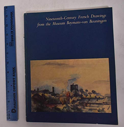 Beispielbild fr Nineteenth-century French drawings from the Museum Boymans-van Beuningen zum Verkauf von HPB-Ruby