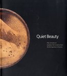 Beispielbild fr Quiet Beauty: Fifty Centuries of Japanese Folk Ceramics from the Montgomery Collection zum Verkauf von Your Online Bookstore