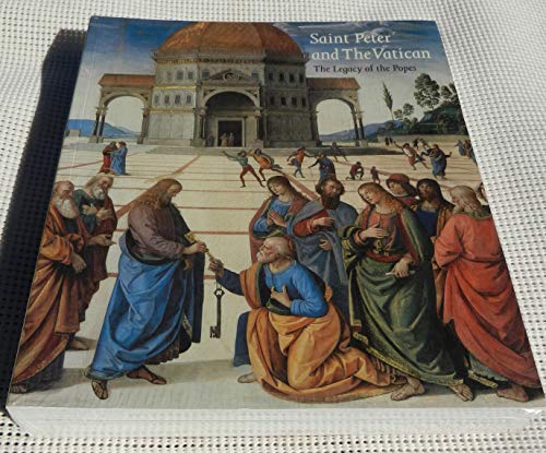 Stock image for Saint Peter and the Vatican: The Legacy of the Popes for sale by Booketeria Inc.