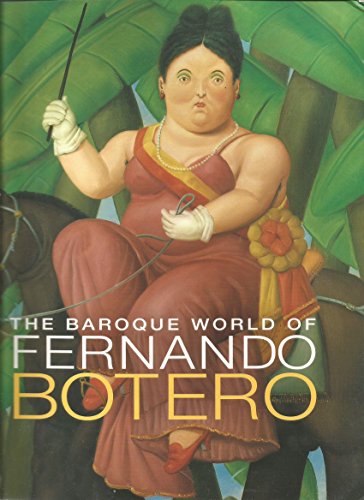 Beispielbild fr The Baroque World of Fernando Botero zum Verkauf von GF Books, Inc.