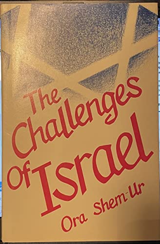 Beispielbild fr The Challenges of Israel zum Verkauf von Better World Books