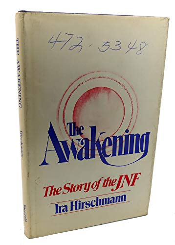 Beispielbild fr The Awakening: The Story of the Jewish National Fund zum Verkauf von UHR Books