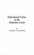 9780884001058: Educational Values in the Shulchan Aruch