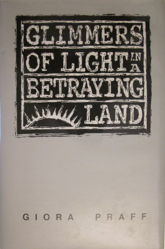 Beispielbild fr Glimmers of Light in a Betraying Land zum Verkauf von ThriftBooks-Dallas