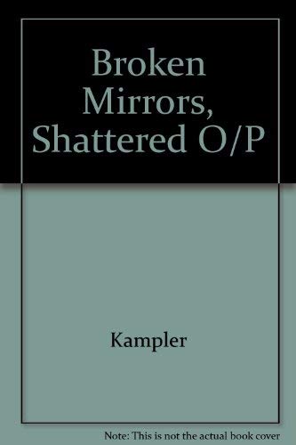 Beispielbild fr Broken Mirrors, Shattered Lives zum Verkauf von ThriftBooks-Atlanta