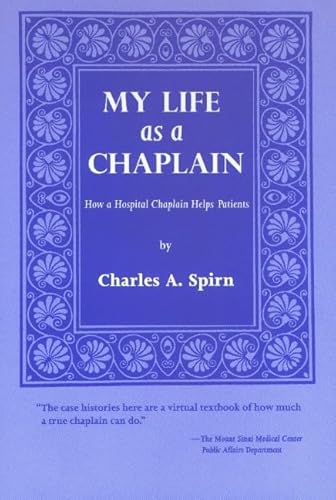 My Life As a Chaplain: How a Hospital Chaplain Helps Patients (inscribed by author)