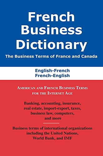 Beispielbild fr French Business Dictionary: The Business Terms of France and Canada, French-English, English-French zum Verkauf von Books From California