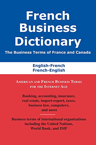 Stock image for French Business Dictionary : American and French Business Terms for the Internet Age for sale by Better World Books: West