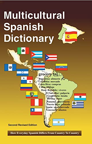 Stock image for Multicultural Spanish Dictionary : How Everyday Spanish Differs from Country to Country for sale by Better World Books: West