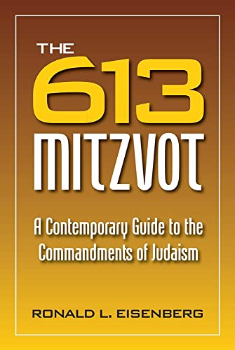 

613 Mitzvot: A Contemporary Guide to the Commandments of Judaism