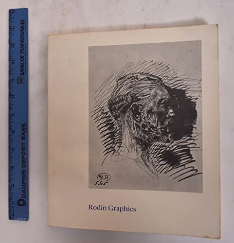 Stock image for Rodin Graphics : A Catalogue Raisonne of Drypoints and Book Illustrations for sale by SecondSale