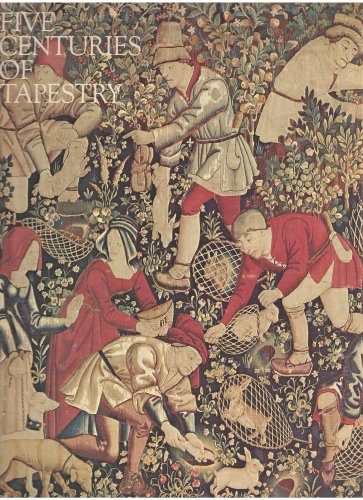 Stock image for Five centuries of tapestry from the Fine Arts Museums of San Francisco: [catalogue] for sale by HPB-Movies