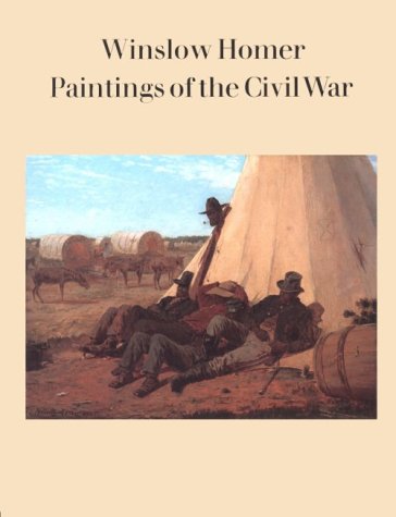 9780884010609: Winslow Homer: Paintings of the Civil War