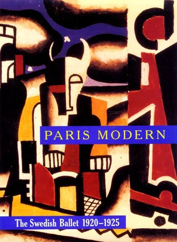9780884010814: Paris Modern: Swedish Ballet, 1920-1925