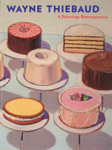 Stock image for Wayne Thiebaud: A Paintings Retrospective for sale by Book Dispensary