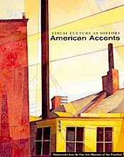 9780884011040: Visual Culture As History: American Accents Masterworks from the Fine Arts Museums of San Francisco
