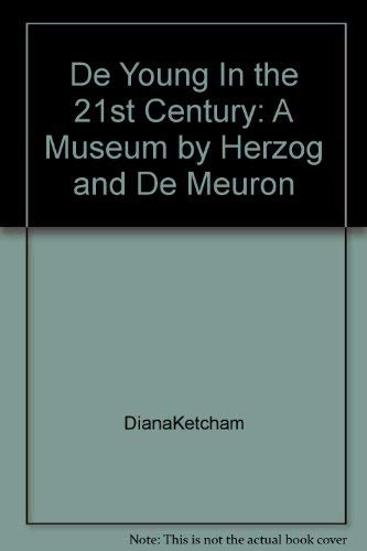 9780884011156: The De Young in the 21st Century, a Museum By Herzog & De Meuron [Paperback] by