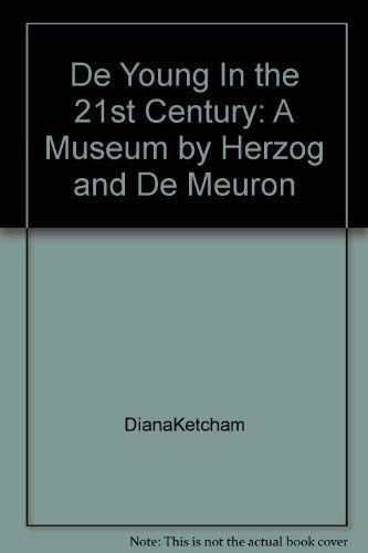 Stock image for the de Young in the 21st century: a museum by Herzog & de Meuron for sale by HPB-Ruby