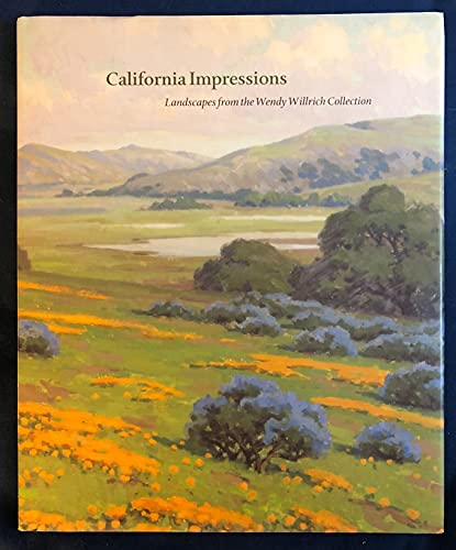 9780884011255: California Impressions Landscapes From the Wendy Willrich Collection