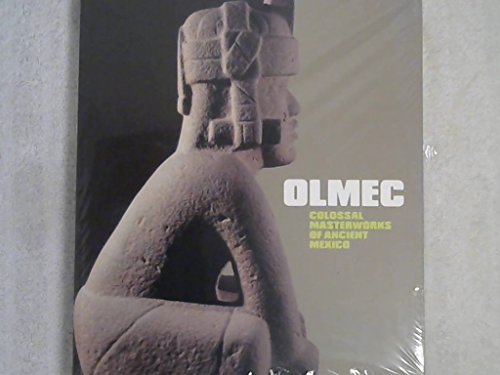 Imagen de archivo de Olmec: Colossal Masterworks of Ancient Mexico a la venta por Bookmans