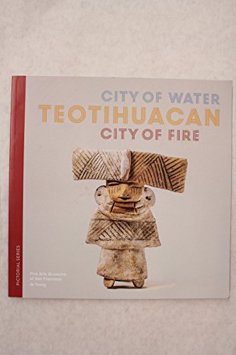 Beispielbild fr Teotihuacan: City of Water, City of Fire: Pictorial Series zum Verkauf von ThriftBooks-Dallas