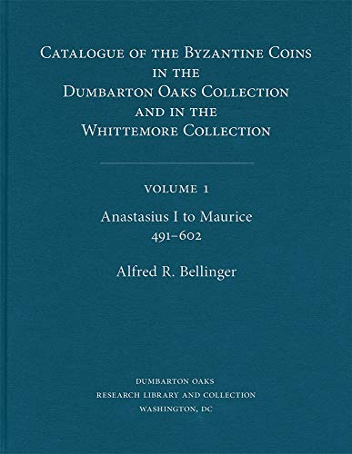 9780884020127: Anastasius I to Maurice, 491–602 (1) (Dumbarton Oaks Collection Series)