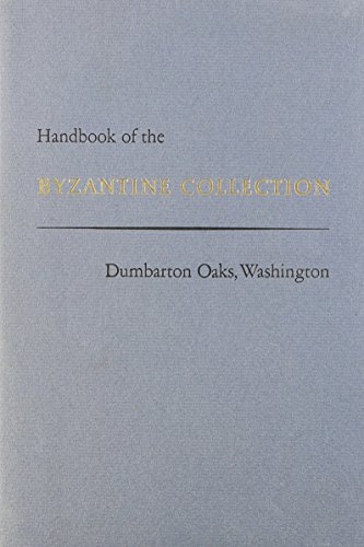 9780884020257: Handbook of the Byzantine Collection